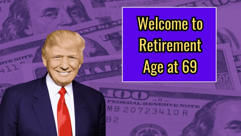 Welcome to Retirement Age at 69