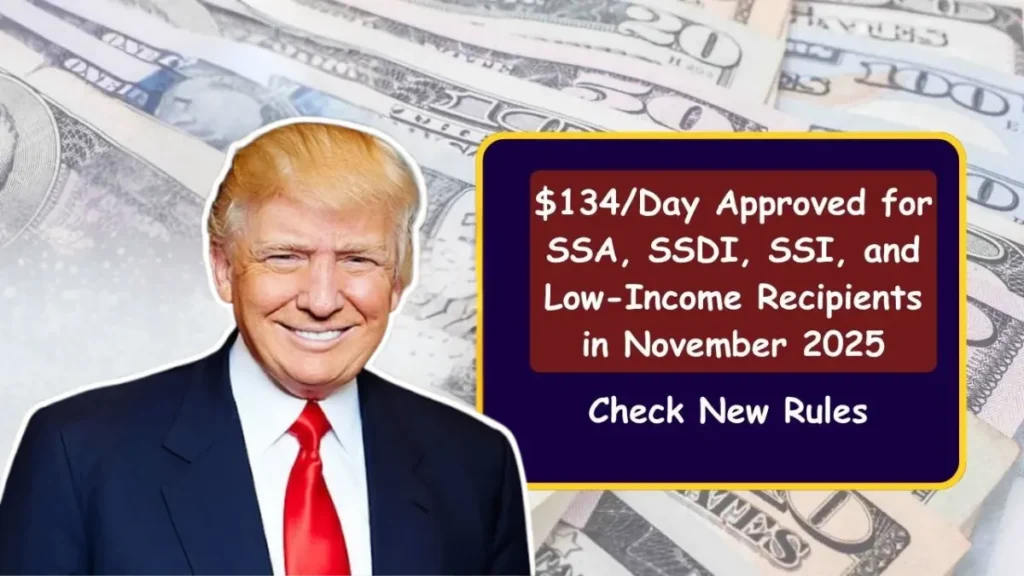 $134 Per Day Social Security Payment Explained for November 2025
