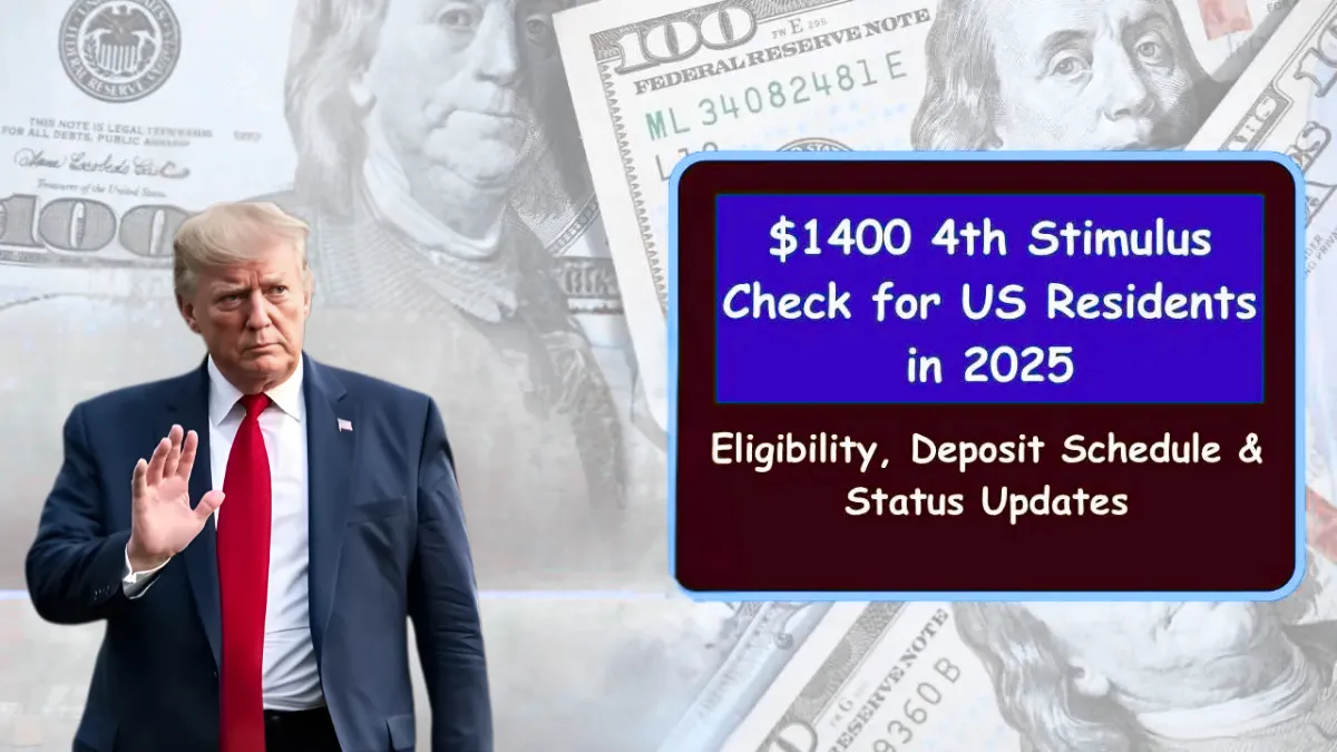 $1,400 4th Stimulus Check for U.S. Residents in 2025