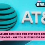 AT&T Data Breach Settlement Deadline Extended