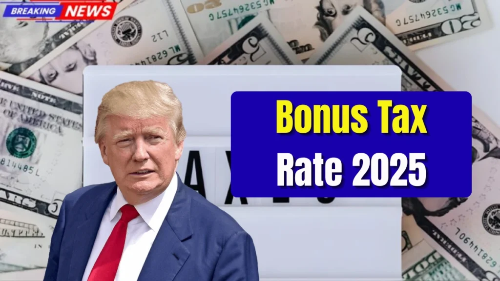 Bonus Tax Rate 2025