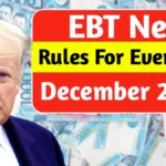 EBT & SNAP December 2025 Update: Major Policy Changes, New Eligibility Rules and What Every Household Must Know