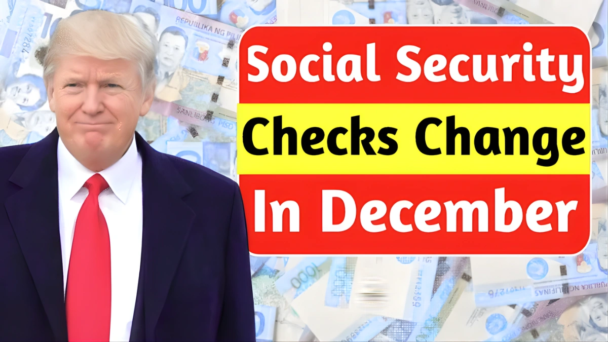 Social Security Checks Changing in December 2025